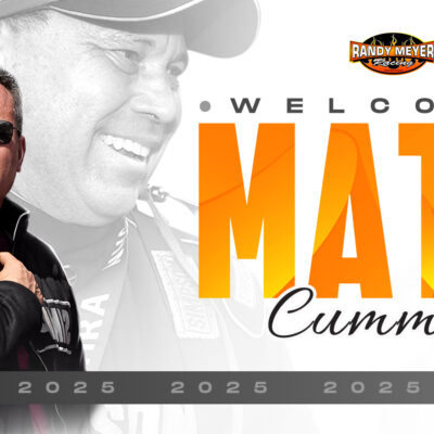 Randy Meyer Racing Announces New Driver Matt Cummings to Chase 2025 NHRA Championship
